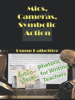 cover image of Mics, Cameras, Symbolic Action